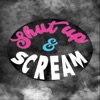 Shut up and Scream artwork