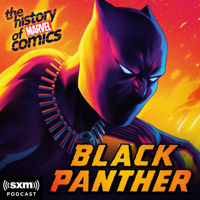 The History of Marvel Comics: Black Panther podcast