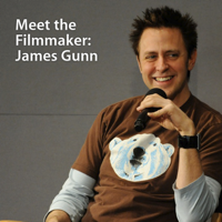 James Gunn "Super": Meet the Filmmaker podcast