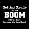 Getting Ready for the Boom: With the Iowa Hawkeye Marching Band artwork