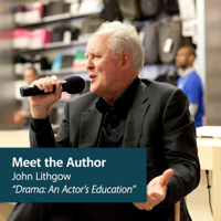 John Lithgow “Drama: An Actor’s Education”: Meet the Author podcast
