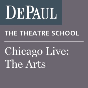 Chicago Live:  The Arts