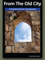 From The Old City by Gutman Locks