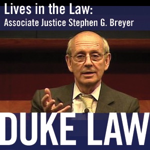 Lives in the Law: Associate Justice Stephen G. Breyer