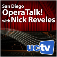 San Diego Operatalk with Nick Reveles (Video) podcast