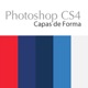 Photoshop CS4 Capas de Forma