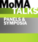MoMA Talks: Panel Discussions and Symposia