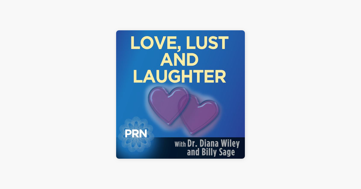 Love Lust And Laughter On Apple Podcasts - 