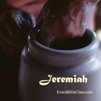 Evers Bible Class - Jeremiah podcast