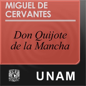 Don Quijote de la Mancha:UNAM