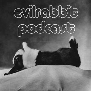 The Evilrabbit Podcast
