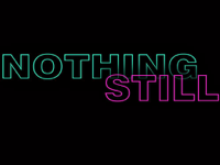 Nothing Still Podcast podcast