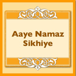 Aaye Namaz Sikhiye