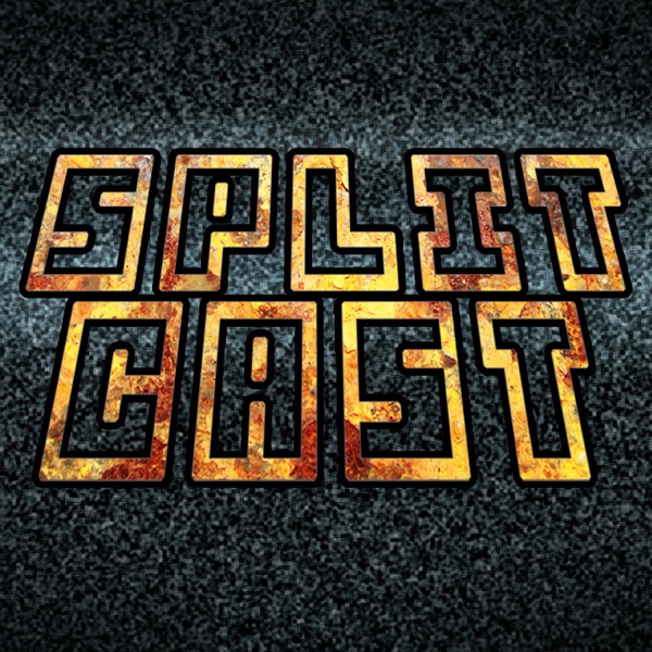 Splitcast (podcast) - Splitcast