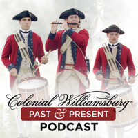 Colonial Williamsburg History Podcasts - Image Enhanced podcast