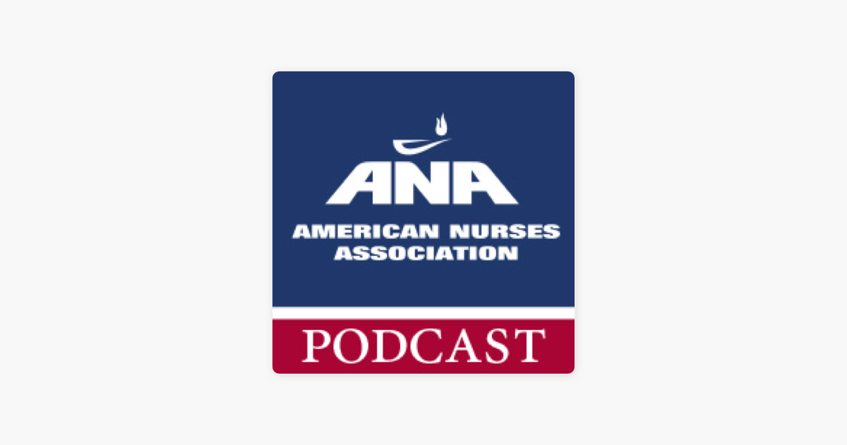 ‎American Nurses Association on Apple Podcasts