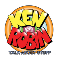Ken and Robin Talk About Stuff podcast