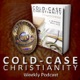 The Cold-Case Christianity Podcast