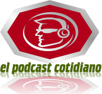 El Podcast Cotidiano (Podcast) - www.poderato.com/cotidiano2012 podcast