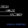 Fresh HOUSE Factory artwork