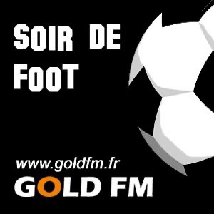 GOLD FM - Soir de Foot