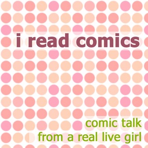 I Read Comics podcast Artwork