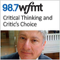 WFMT: Critical Thinking and Critic's Choice