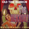 The Horror! (Old Time Radio)
