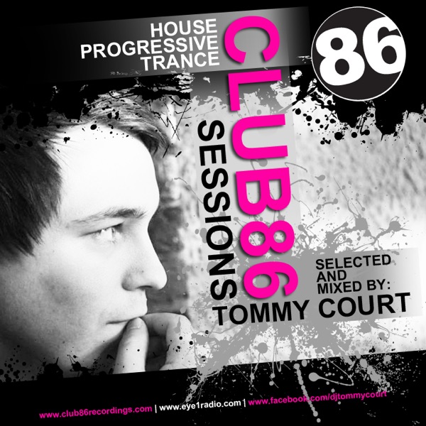 Tommy Court - Club86 Sessions Podcast