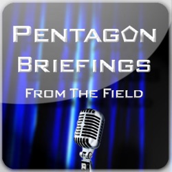 Pentagon Briefings from the Field