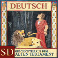 Geschichten Aus Dem Alten Testament | SD | GERMAN podcast