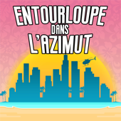 Entourloupe dans l'azimut - Entourloupe dans l'azimut