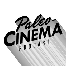 Paleo-Cinema Podcast 255 - Krakatoa - East Of Java - The Night They Raided Minsky's