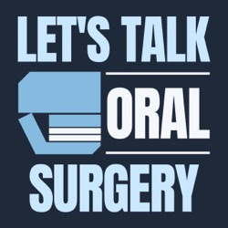 001 – Welcome to Let’s Talk Oral Surgery With Dr. Marcus Hwang