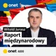 Uśmiechnięta Polska, uśmiechnięty “Raport międzynarodowy” #OnetAudio