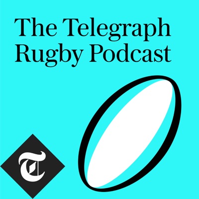 The Telegraph Rugby Podcast:The Telegraph