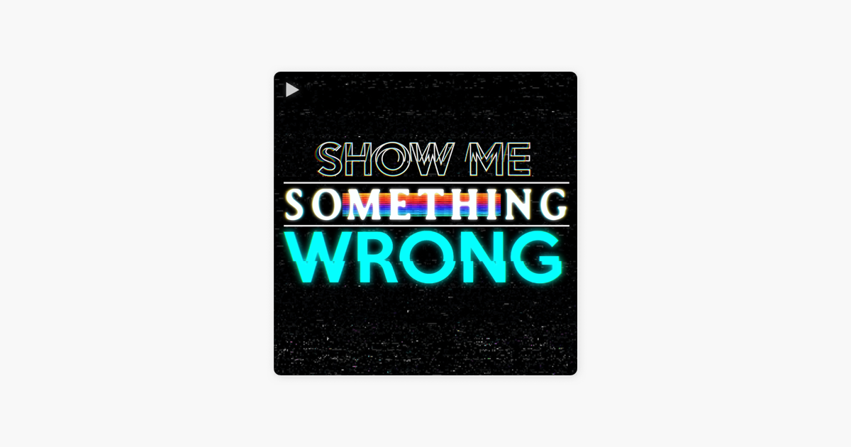 show-me-something-wrong-5-neigh-means-yes-1991-on-apple-podcasts