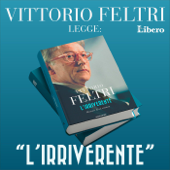 Vittorio Feltri legge: “L’IRRIVERENTE” - Libero Quotidiano