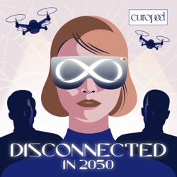 Disconnected in 2050 - Ep.10 - “Grounded, here.”