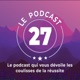 Le Podcast 27