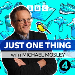 Just One Thing - with Michael Mosley