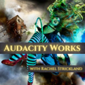 Audacity Works - Rachel Strickland