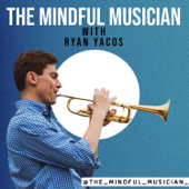 The Mindful Musician with Ryan Yacos - Ryan Yacos