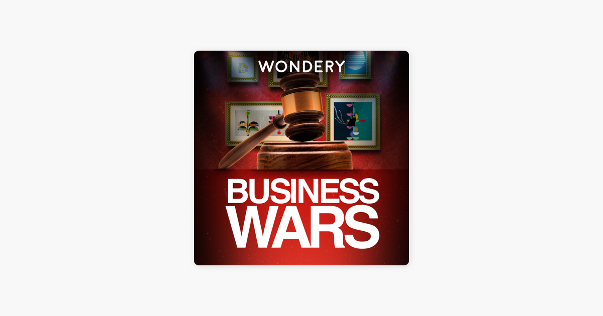 ‎Business Wars on Apple Podcasts