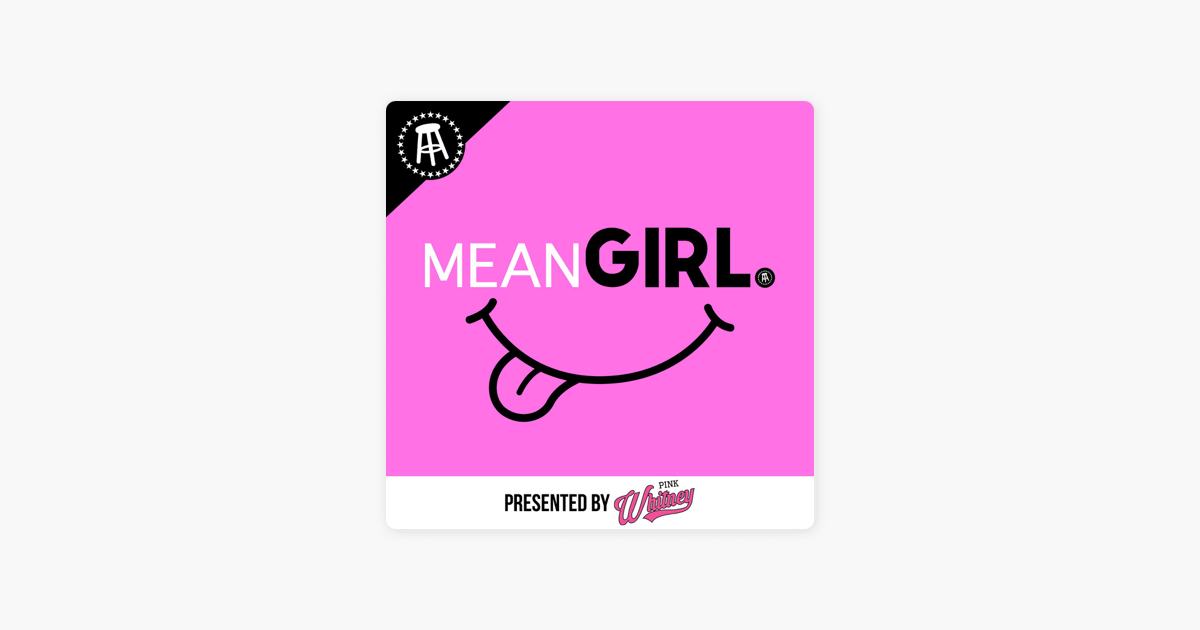 ‎mean Girl 41 You Look Good Naked And Girls Trip To Okc On Apple Podcasts 6563