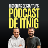 Podcast de Itnig: Historias de startups - itnig