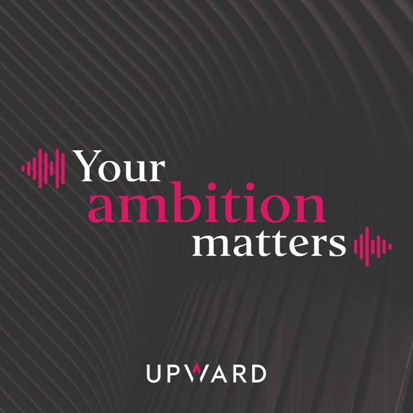Your ambition matters
