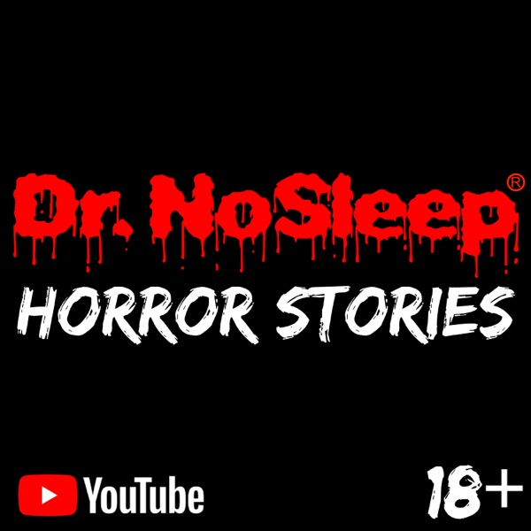 Scary Horror Stories by Dr. NoSleep image