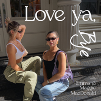 MAGGIE INTERVIEWS EMMA (Part 1) | Emma & Maggie MacDonald | LOVE YA, BYE EP 16