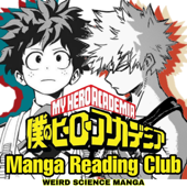 My Hero Academia Manga Reading Club / Weird Science Manga - My Hero Academia, Manga, Anime, Comics, Comic Books, dc comics, marvel, marvel comics, indie comics, movies, television, pop culture